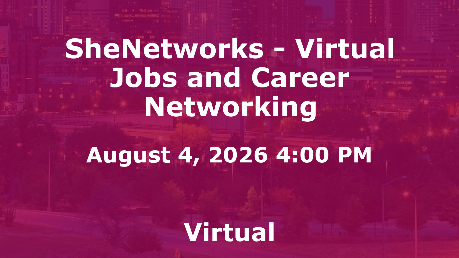SheNetworks - Virtual Jobs and Career Networking event image